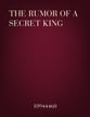 The Rumor of a Secret King Concert Band sheet music cover